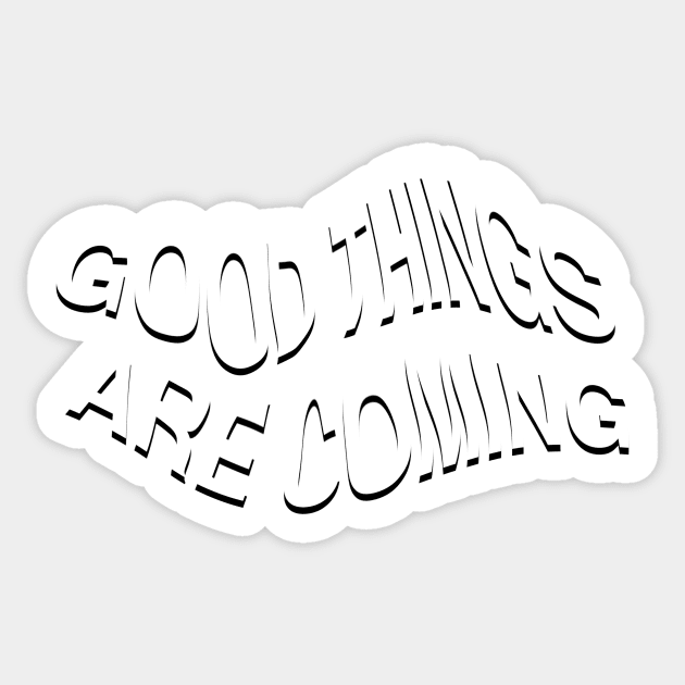 good things are coming Sticker by Toad House Pixels